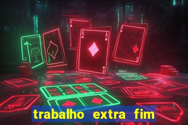 trabalho extra fim de semana porto