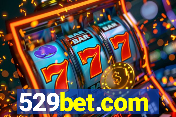 529bet.com