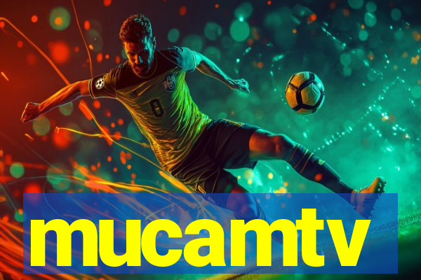 mucamtv