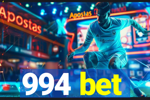 994 bet