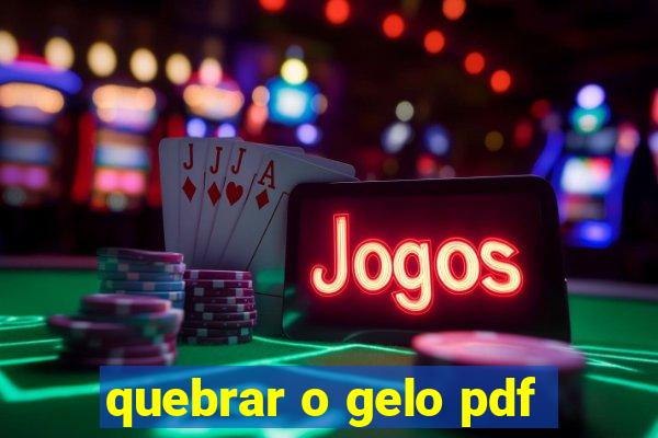 quebrar o gelo pdf