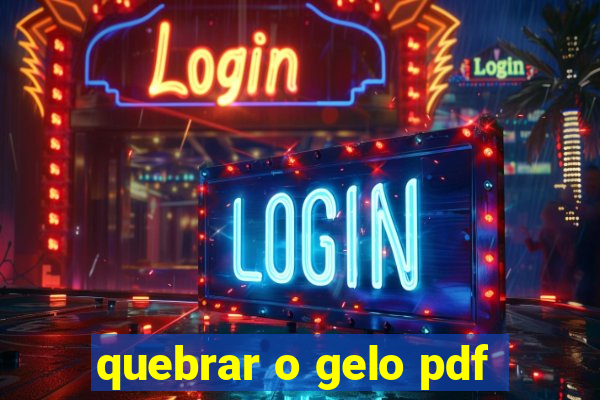 quebrar o gelo pdf