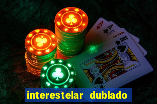 interestelar dublado download mega