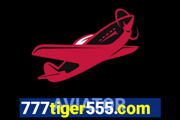 777tiger555.com