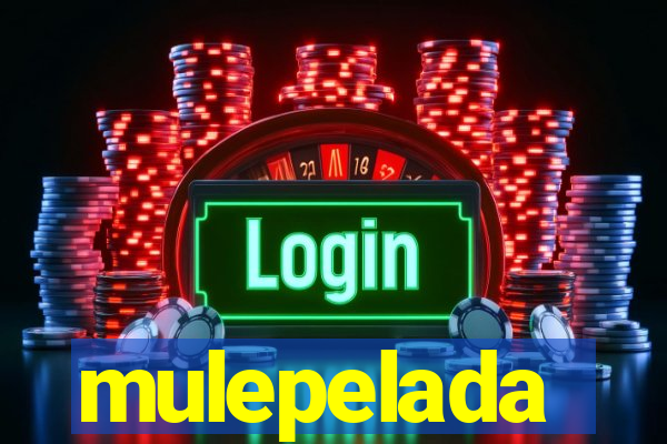 mulepelada