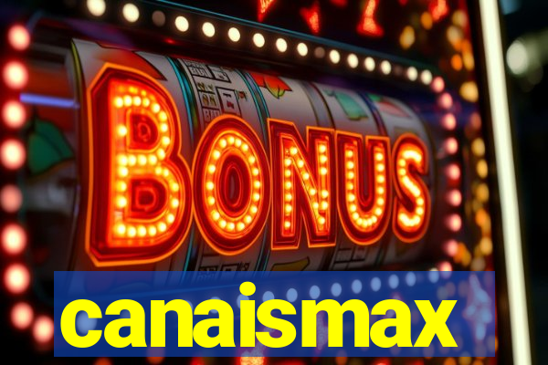 canaismax