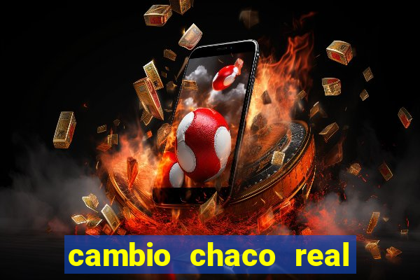 cambio chaco real en guarani