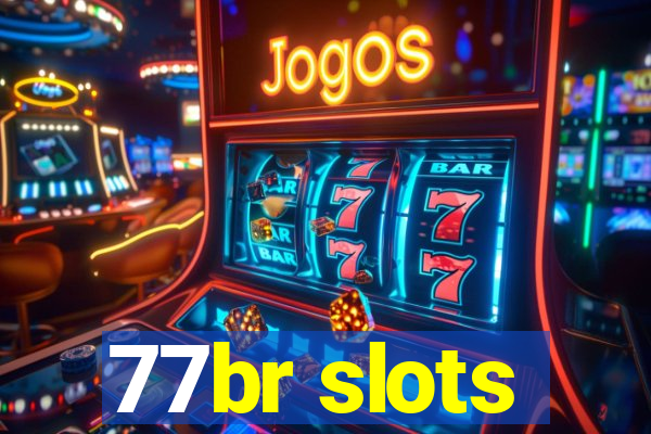 77br slots