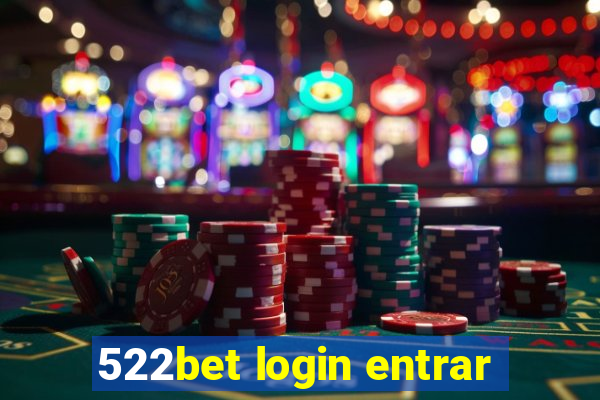 522bet login entrar