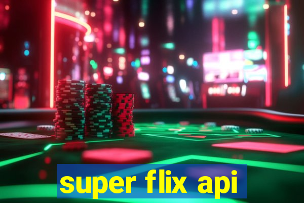 super flix api