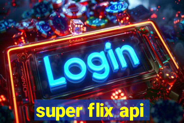 super flix api