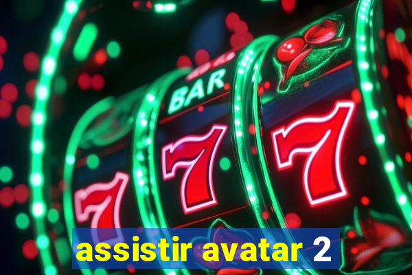 assistir avatar 2