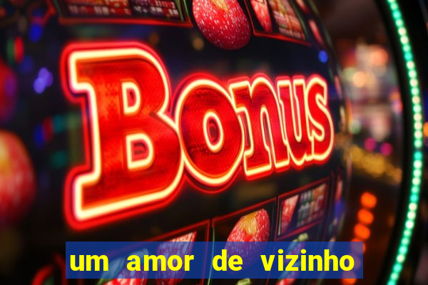 um amor de vizinho karen santos pdf