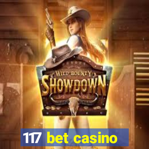 117 bet casino