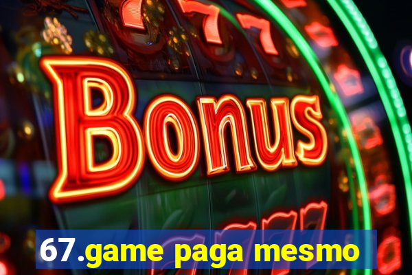 67.game paga mesmo