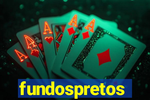 fundospretos