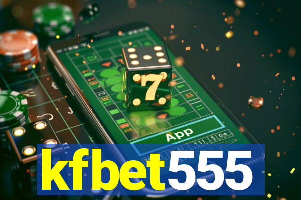 kfbet555