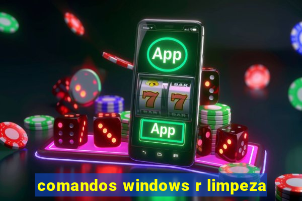 comandos windows r limpeza