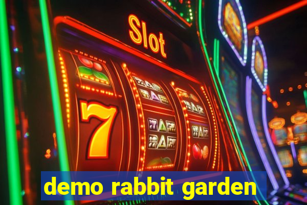 demo rabbit garden