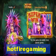 hotfiregaming