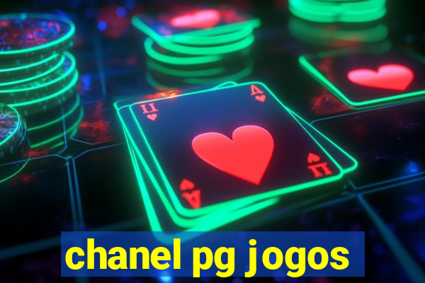 chanel pg jogos