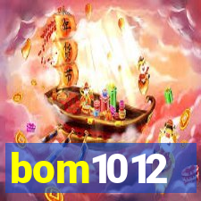 bom1012