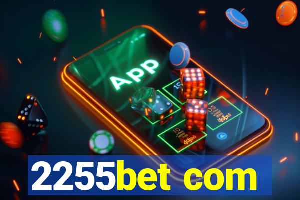 2255bet com