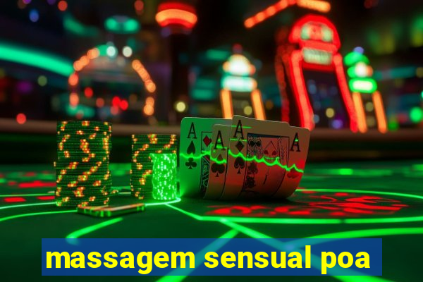 massagem sensual poa