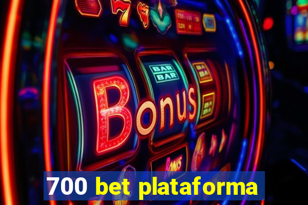 700 bet plataforma