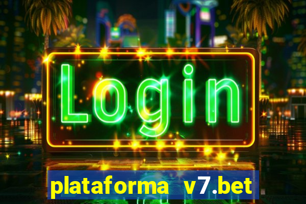 plataforma v7.bet paga mesmo