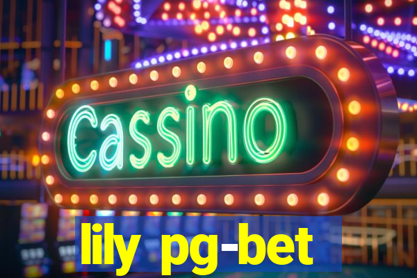 lily pg-bet