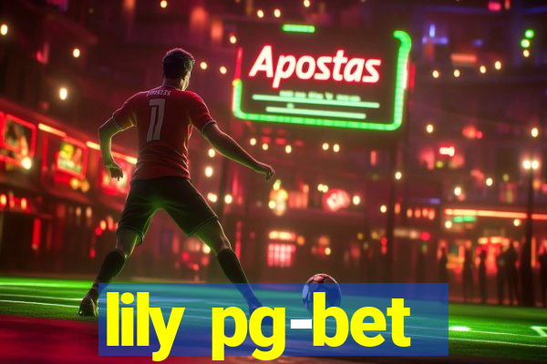 lily pg-bet