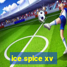 ice spice xv