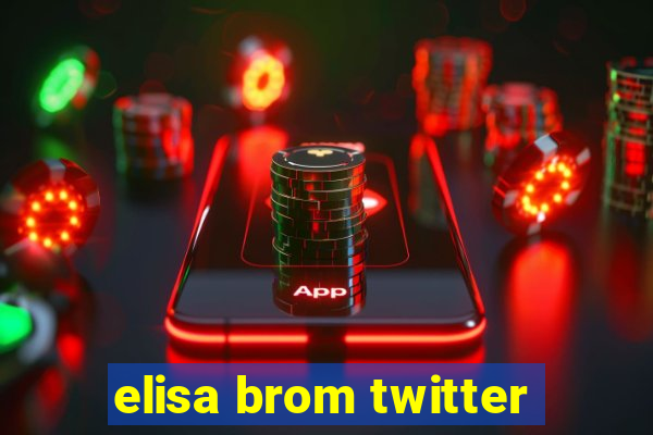 elisa brom twitter