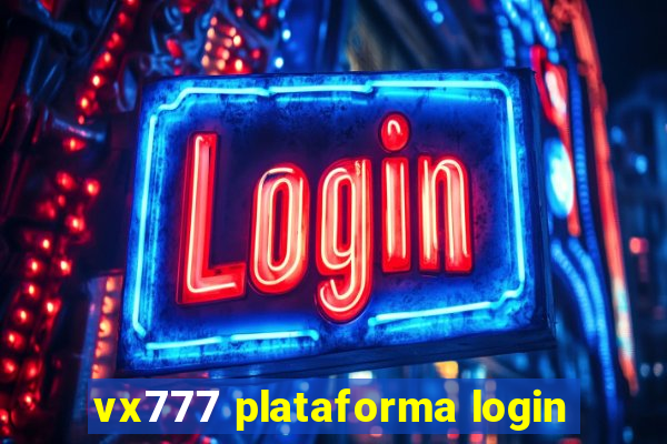 vx777 plataforma login