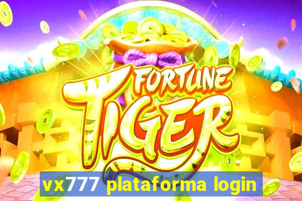 vx777 plataforma login