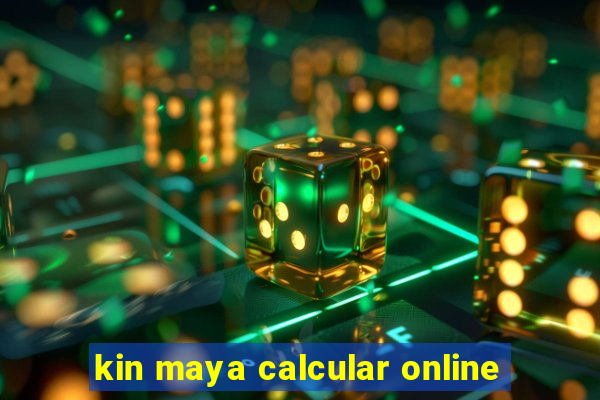 kin maya calcular online