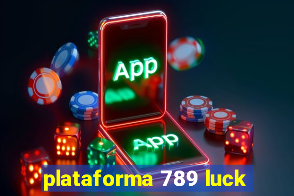 plataforma 789 luck