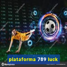 plataforma 789 luck