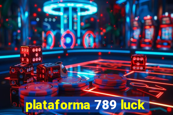 plataforma 789 luck