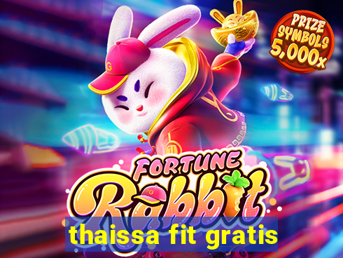 thaissa fit gratis