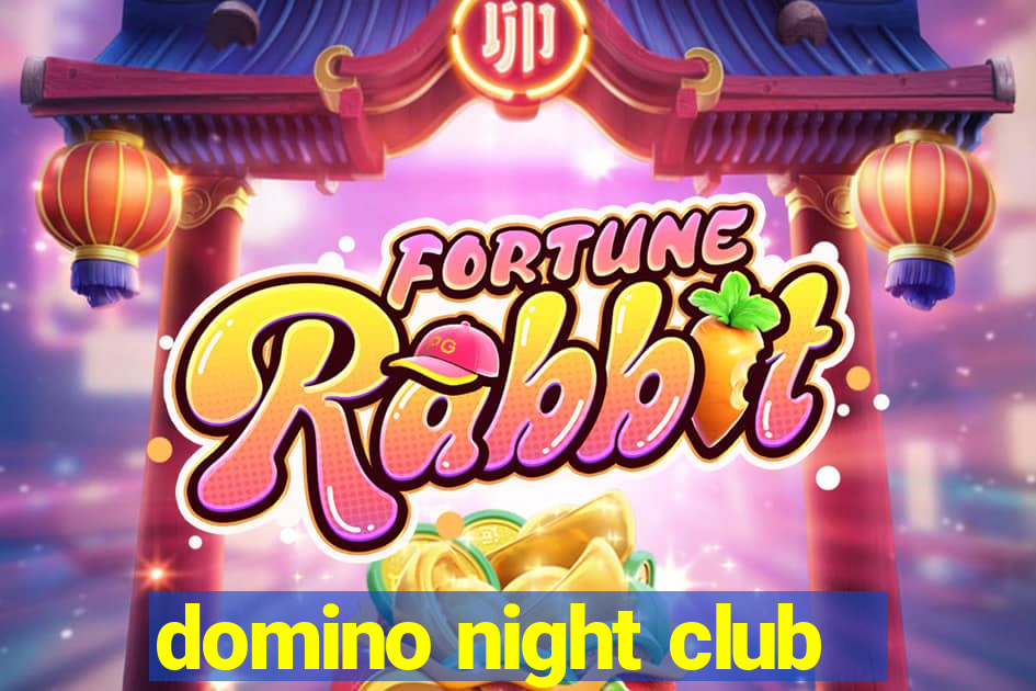 domino night club