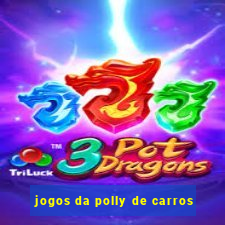 jogos da polly de carros