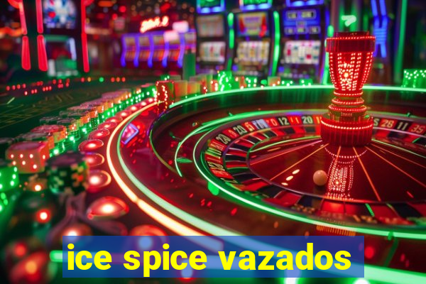 ice spice vazados