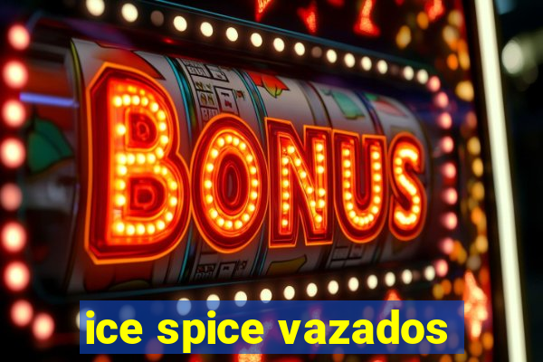 ice spice vazados