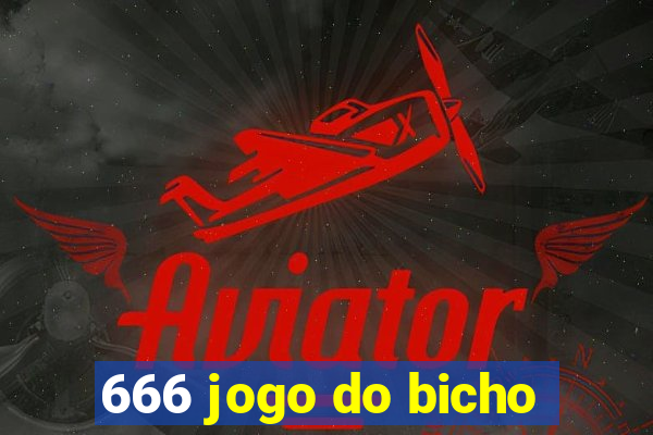 666 jogo do bicho