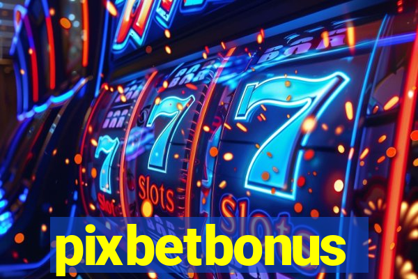 pixbetbonus