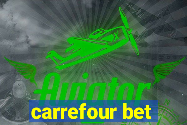 carrefour bet