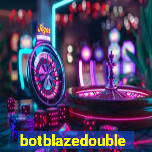 botblazedouble