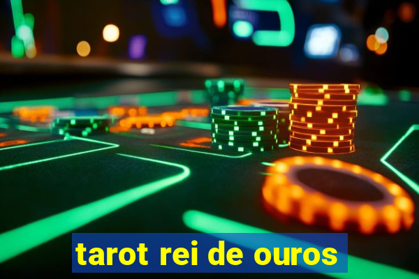 tarot rei de ouros